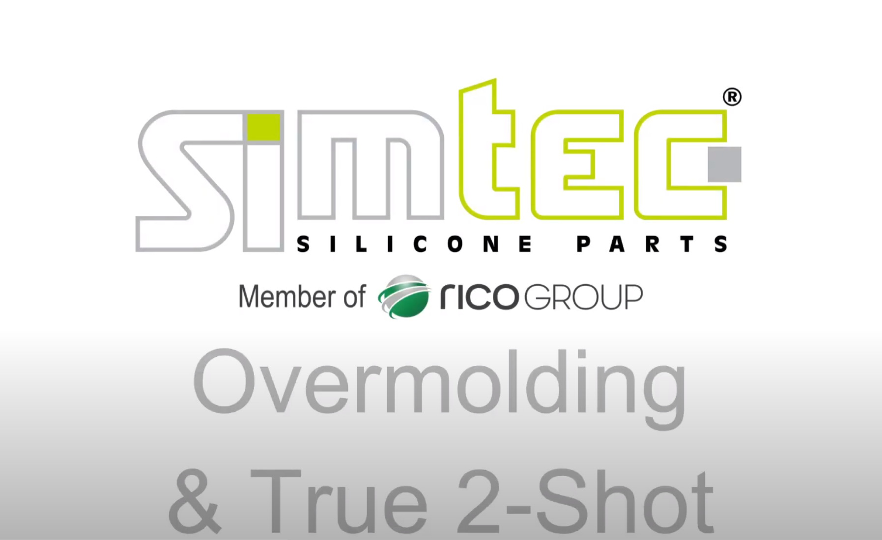 Overmolding & True 2-Shot